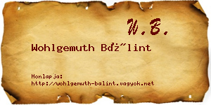 Wohlgemuth Bálint névjegykártya